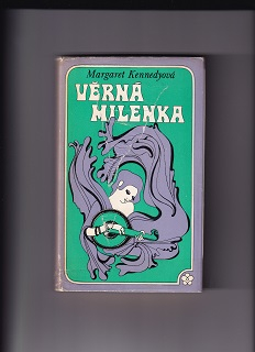 Věrná milenka /Margaret Kennedyová/