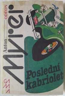 Poslední kabriolet /Anton Myrer/