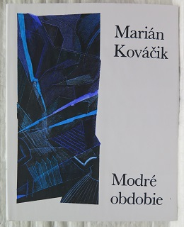 Modré obdobie /Marián Kováčik/