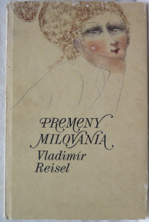 Premeny milovania /Vladimír Reisel/