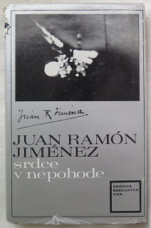 Srdce v nepohode /Juan Ramón Jiménez/