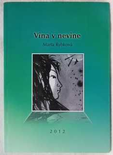 Vina v nevine /Marta Rybková/