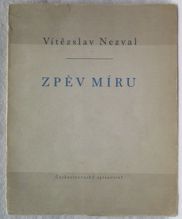 Zpěv míru /Vítezslav Nezval/