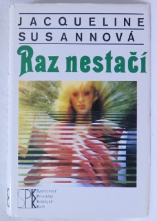 Raz nestačí /Jacqueline Susannová/