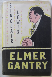 Elmer Gantry /Sinclair Lewis/