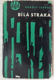 Bílá straka /Rudolf Luskáč/