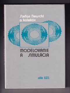 Modelovanie a simulácia /Štefan Neuschl/