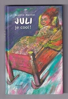 Juli je cool /Beatrix Mannel/