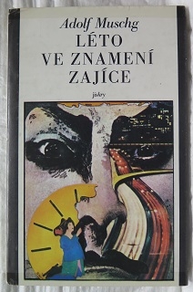 Léto ve znamení zajíce /Adolf Muschg/