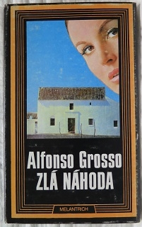 Zlá náhoda /Alfonso Grosso/