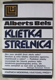 Klietka, Strelnica /Alberts Bels/