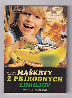 Maškrty z prírodných zdrojov /Magdaléna Martinová/