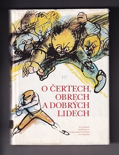 O čertech, obrech a dobrých lidech /Jan Červenka/