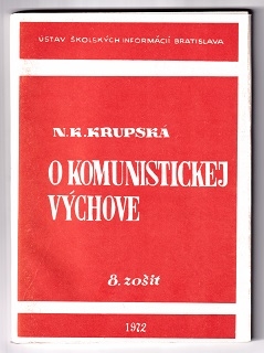 Polytechnická pracovná výchova a výber povolania /N. K. Krupská/