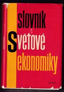 Slovník světové ekonomiky /Jiří Mervart/