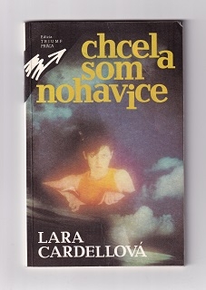 Chcela som nohavice /Lara Cardellová/