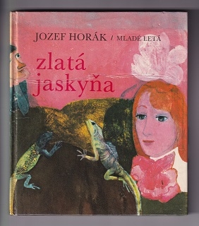 Zlatá jaskyňa /Jozef Horák/