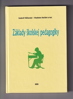 Základy školskej pedagogiky /Ľudovít Višňovský, Vladislav Kačáni/