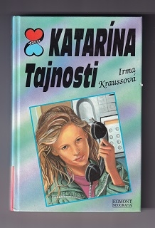 Katarína Tajnosti /Irma Kraussová/