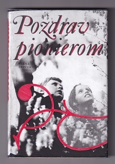 Pozdrav pionierom /Elena Čepčeková/