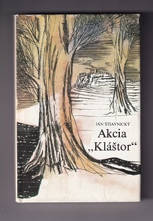 Akcia kláštor /Ján Štiavnický/