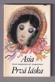 Asia, Prvá láska /Ivan Sergejevič Turgenev/