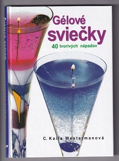 Gélové sviečky /C. Kaila Westermanová/