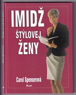 Imidž štýlovej ženy /Carol Spenserová/