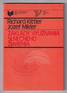 Základy využívania slnečného žiarenia /Richard Kittler, Jozef Mikler/