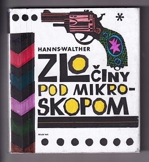 Zločiny pod mikroskopom /Hanns-Walther/