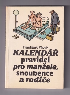 Kalendář pravidel pro manžele, snoubence a rodiče /František Pávek/