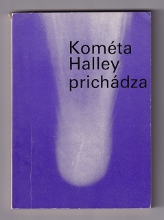 Kométa Halley prichádza /Eduard Pittich/