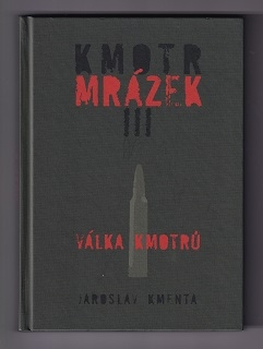 Kmotr Mrázek III Válka kmotrú  /Jaroslav Kmenta/