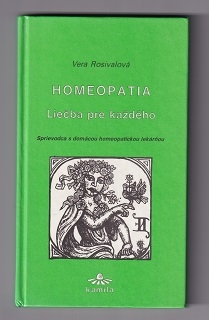 Homeopatia - liečba pre každého /Vera Rosivalová/