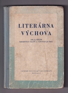 Literárna výchova pre II. ročník odborných učilíšť a učňovských škôl 