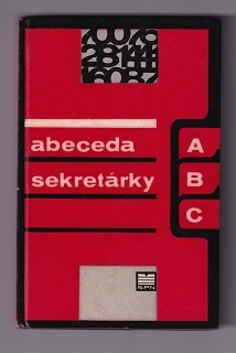 Abeceda sekretárky /Jozef Mistrík/