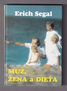 Muž, žena a dieťa /Erich Segal/