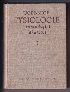 Učebnice fysiologie pro studující lékařství I 