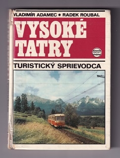 Vysoké Tatry /Vladimír Adamec, Radek Roubal/