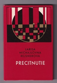 Precitnutie /Larisa Michajlovna Rejsnerová/