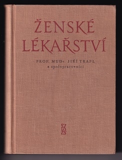 Ženské lékařství /Jiří Trapl/