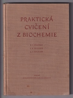 Praktická cvičení z biochemie /Zbarskij, Solncev/