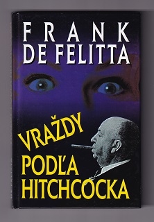 Vraždy podľa Hitchcocka /Frank de Felitta/