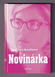 Novinárka /Julie Burvilleová/