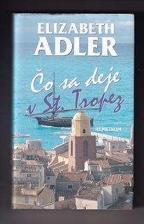 Čo sa deje v St. Tropez /Elizabeth Adler/