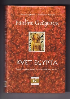 Kvet Egypta /Pauline Gedgeová/