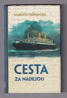 Cesta za nádejou /Margita Nižňanská/