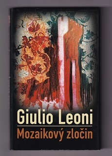 Mozaikový zločin /Giulio Leoni/