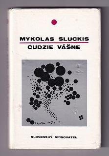 Cudzie vášne /Mykolas Sluckis/