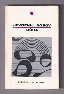 Dúha /Jevgenij Nosov/